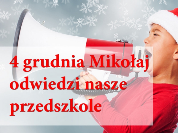 Mikołaj odwiedzi nasze przedszkole