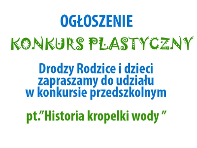 Konkurs plastyczny pt. &quot;Historia kropelki wody&quot;